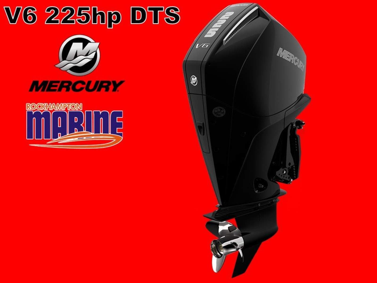 225hp V6 DTS Mercury Four Stroke Outboard Motor - SALE ON NOW!!!!