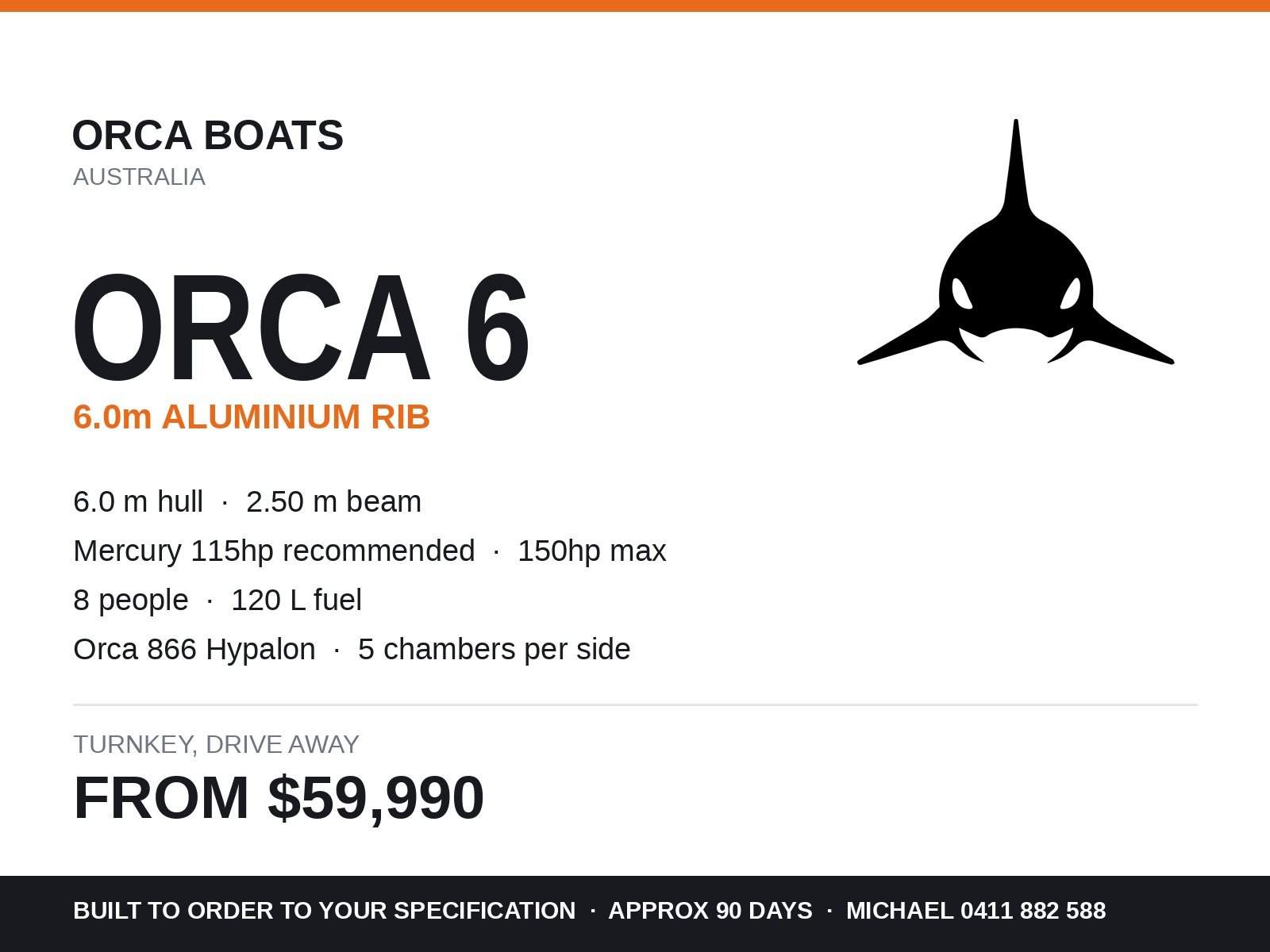 Orca Boats Orca 6 - 6.0m Alloy RIB, Hypalon, Turnkey Built to Order