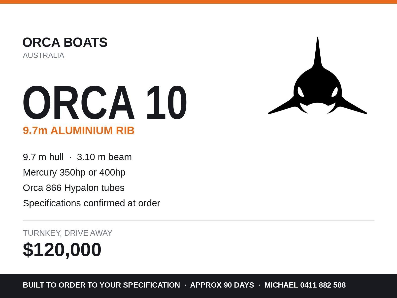 Orca Boats Orca 10 - 9.7m Alloy RIB, Merc 400, Turnkey Built to Order